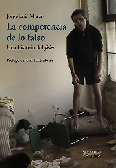 La competencia de lo falso: Una historia del "fake"