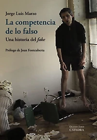 La competencia de lo falso: Una historia del "fake"