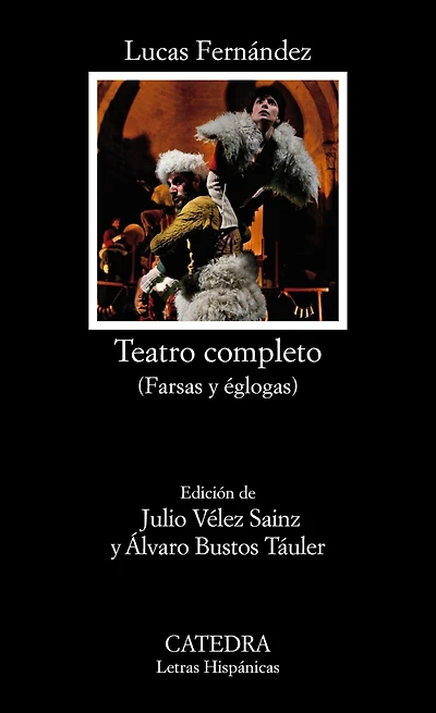 Teatro completo: (Farsas y églogas)