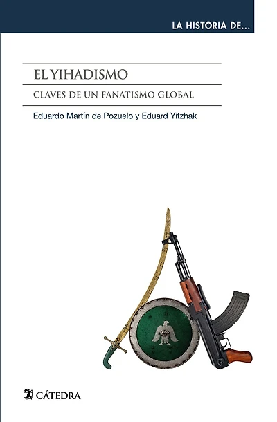 El yihadismo: Claves de un fanatismo global