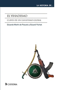 El yihadismo: Claves de un fanatismo global