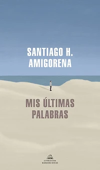 Mis últimas palabras / My Last Words