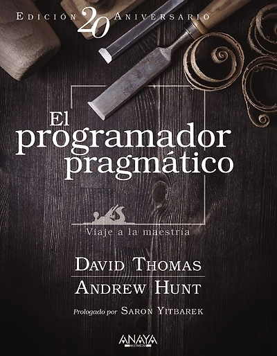 El programador pragmático. Edición especial: Viaje a la maestría