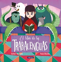 El libro de los trabalenguas / The Tongue Twisters Book