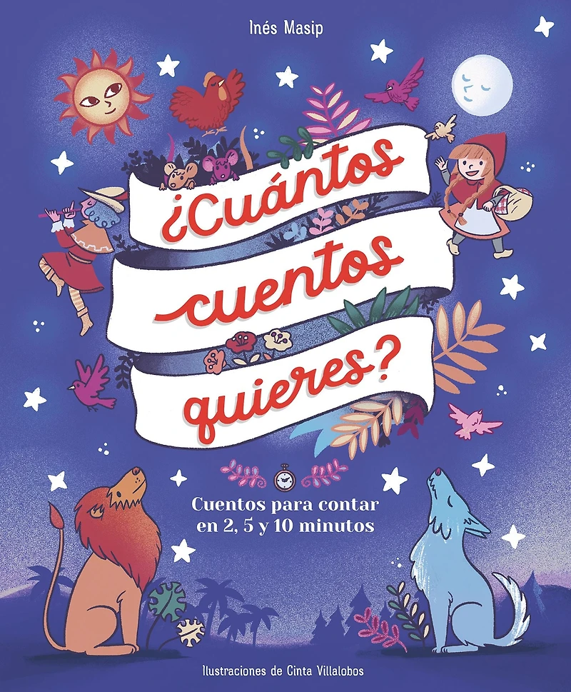 ¿Cuántos Cuentos quieres?: para contar en 2, 5 y 10 minutos