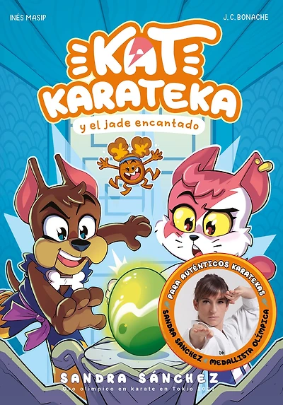 Kat Karateka y el Jade encantado / and the Enchanted