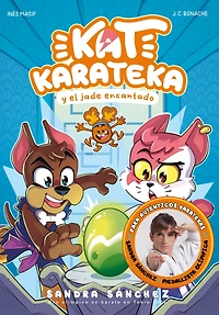 Kat Karateka y el Jade encantado / and the Enchanted