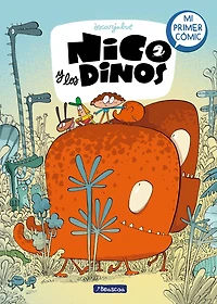 Nico y los dinos: Mi primer cómic / Nico and the Dinos: My First Comic