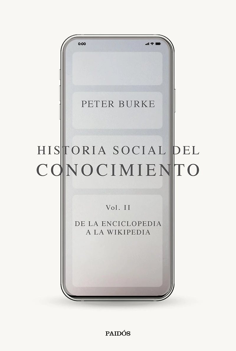 Historia social del conocimiento Vol. II: De la Enciclopedia a la Wikipedia