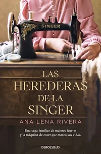 Las herederas de la Singer / The Heirs