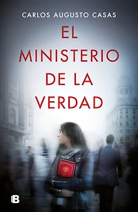 El ministerio de la verdad / The Ministry of Truth