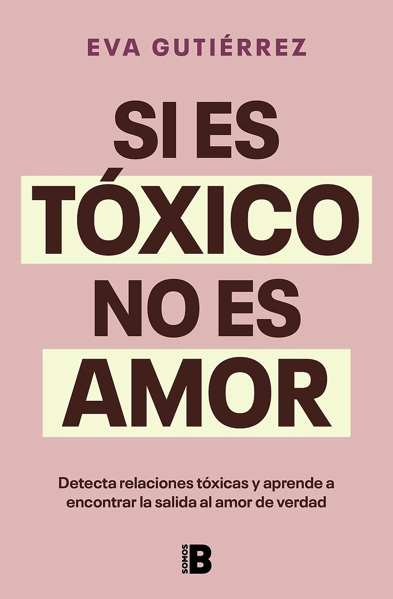 Si es tóxico, no amor / If It's Toxic, It Isn't Love