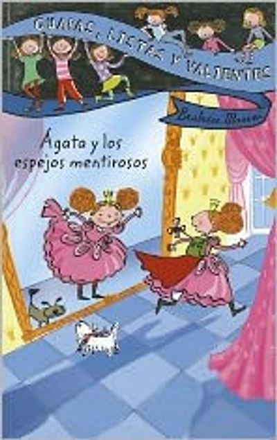 Agata y los espejos mentirosos / Agata and the Lying Mirrors
