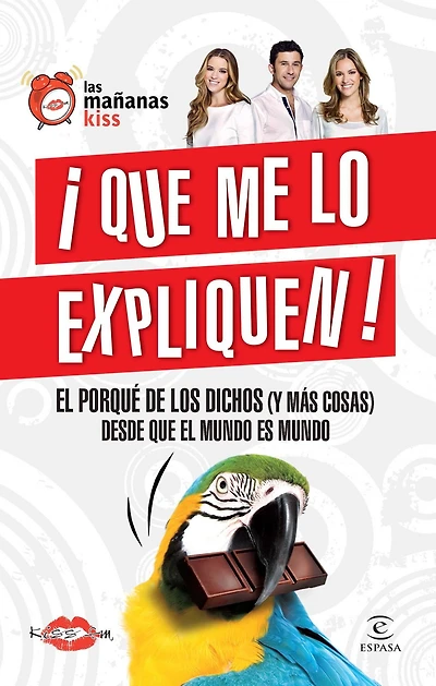 Que me lo expliquen. El porqué de los dichos: El porqué de los dichos