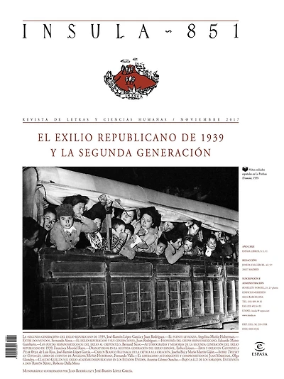 El exilio republicano de 1939 y la segunda generación: (Ínsula n° 851, noviembre 2017)