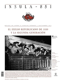El exilio republicano de 1939 y la segunda generación: (Ínsula n° 851, noviembre 2017)