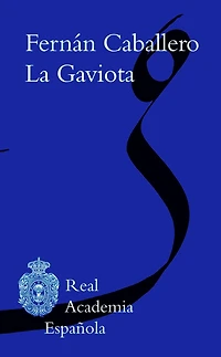 La Gaviota (Spanish Edition)