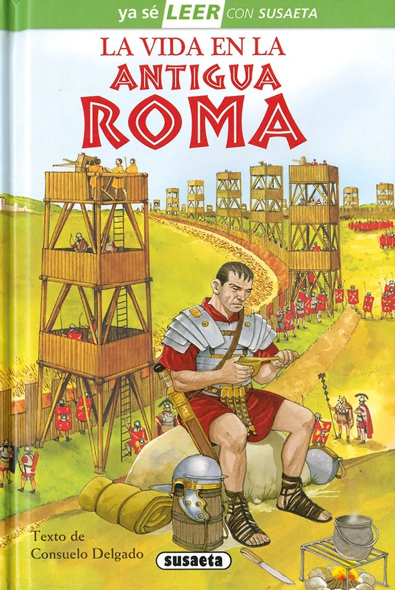 La vida en la Antigua Roma: Leer con Susaeta - Nivel 2