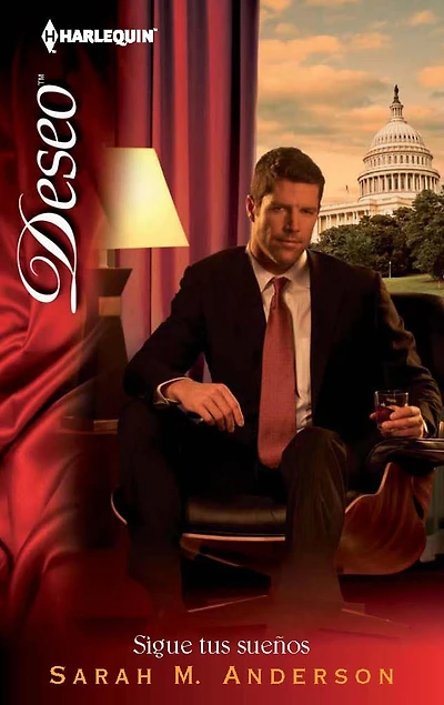Sigue tus sueños (A Man of Privilege) (Harlequin Deseo Series #912)