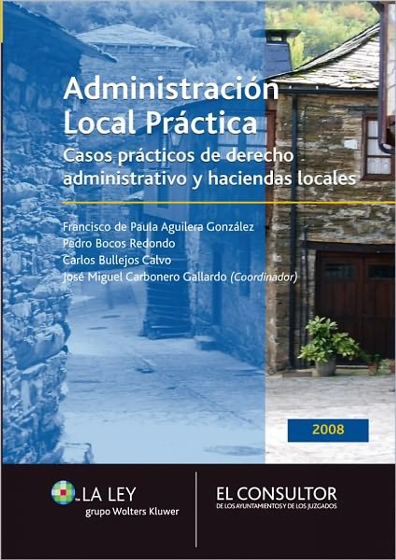 Administración Local práctica: Casos prácticos de derecho administrativo y haciendas locales