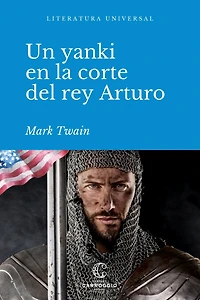 Un Yanqui En La Corte Del Rey Arturo