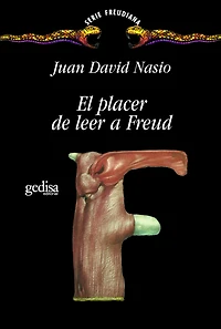 El Placer de leer a Freud (The Pleasure of Reading Freud)