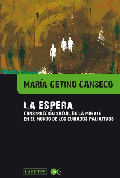 La espera: Construcción social de la muerte en el mundo de los cuidados paliativos