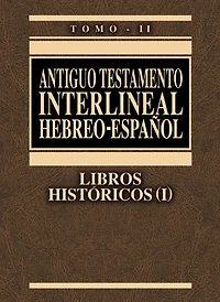 Antiguo Testamento interlineal Hebreo-Español Vol. 2: Libros históricos 1
