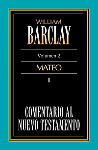 Comentario al Nuevo Testamento Vol. 02: Mateo II