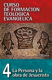 CFT 04 - la persona y obra de Jesucristo