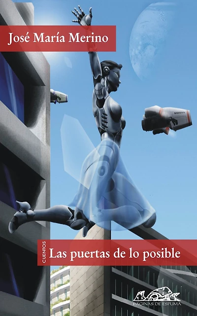 Las puertas de lo posible: Cuentos de pasado mañana