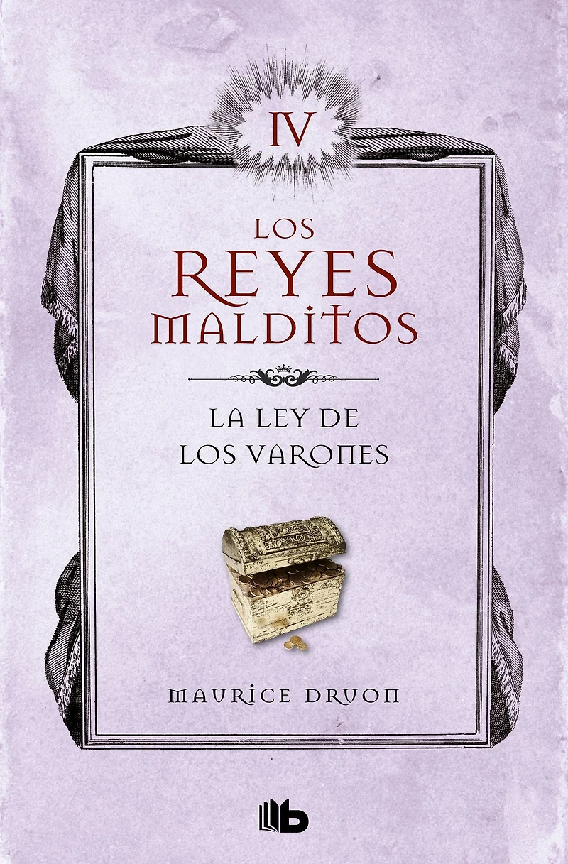 La ley de los varones (Los Reyes Malditos 4)