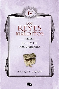 La ley de los varones (Los Reyes Malditos 4)