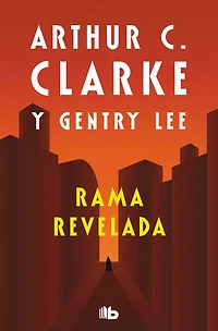 Rama revelada (Serie 4): La aventura final del ciclo de