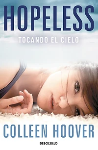 Hopeless: Tocando el cielo