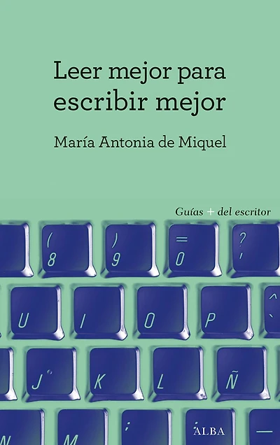 Leer mejor para escribir mejor