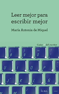 Leer mejor para escribir mejor