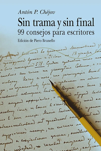 Sin trama y sin final - 99 Consejos para escritores