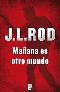 Mañana es otro mundo (Serie Pat MacMillan 2)