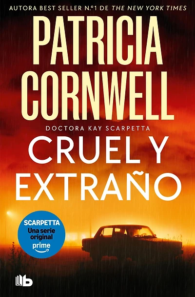 Cruel y extraño (Doctora Kay Scarpetta 4) (Cruel and Unusual)