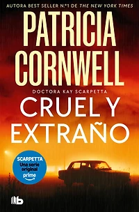 Cruel y extraño (Doctora Kay Scarpetta 4) (Cruel and Unusual)