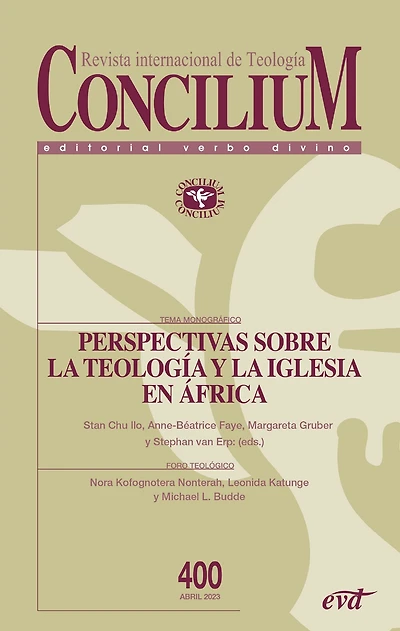 Perspectivas sobre la teología y la Iglesia en África: Concilium 400