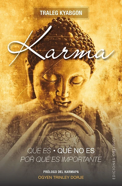 Karma. Que es, que no es, por que es importante