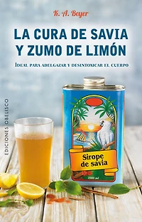 La Cura de savia y zumo de limon