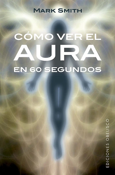 Como ver el aura en 60 segundos