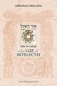 Or haSejel. La luz del intelecto