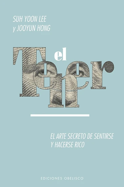El Tener. El arte secreto de sentirse y hacerse rico