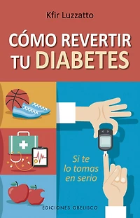 Cómo revertir tu diabetes