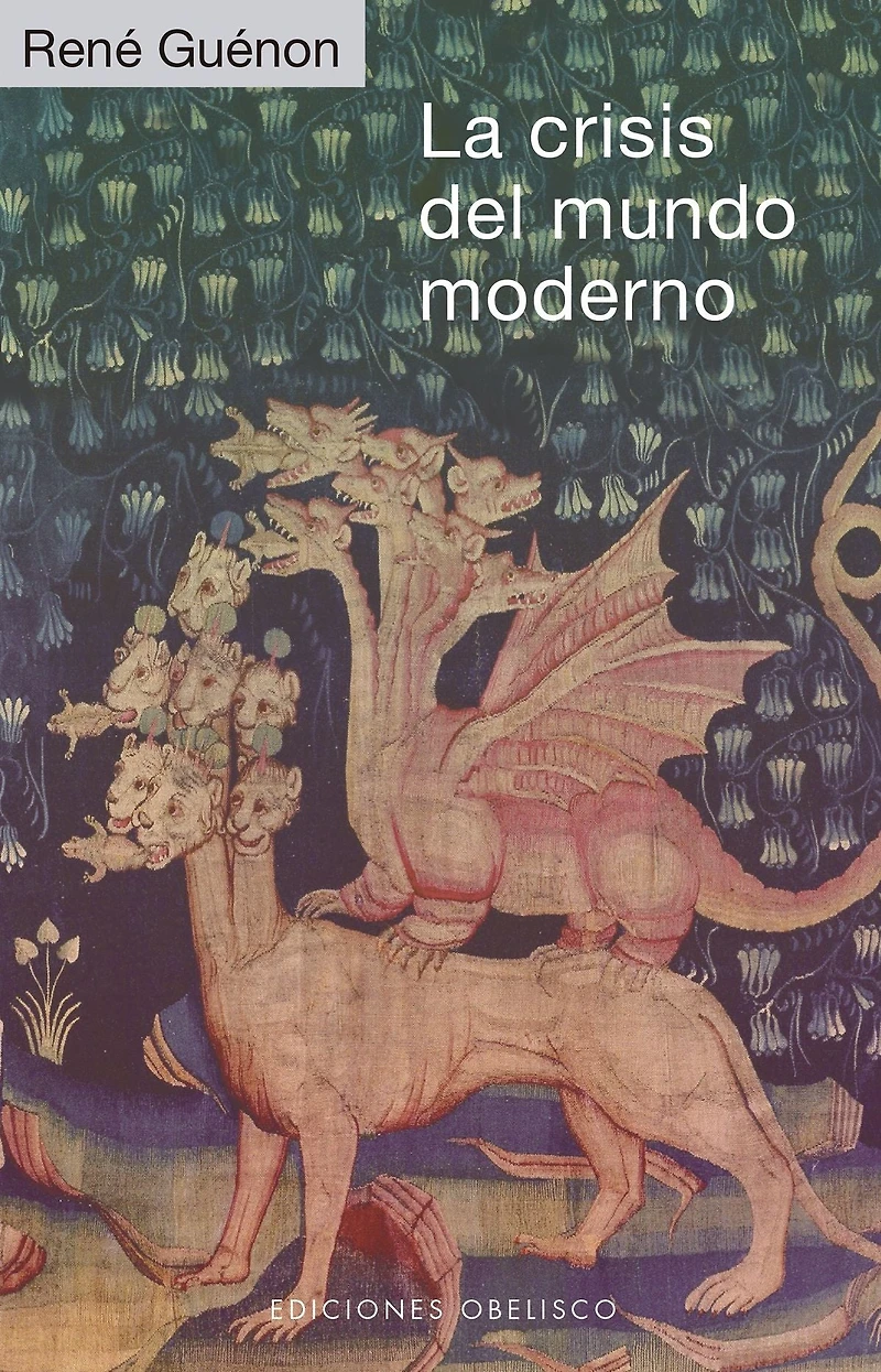 Crisis del mundo moderno, La