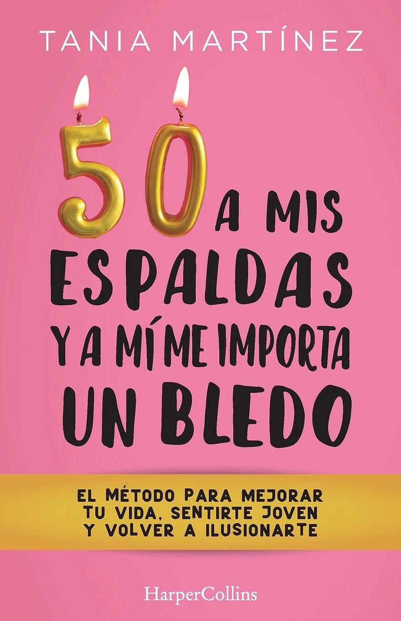 50 a mis espaldas y mí me importa un bledo (Fifty & Fabulous)